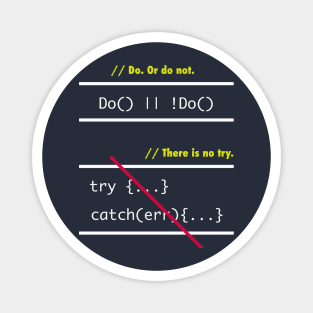 There is No Try in Code (JavaScript) Magnet